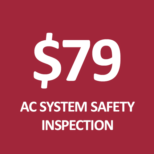 $79 AC System Safety Inspection